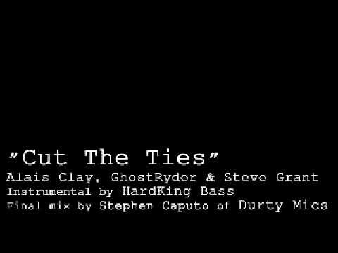 Alais Clay   Cut The Ties feat  GhostRyder & Steve Grant w  LYRICS!! New