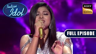 Arunita की Performance को मिले Compliments और Standing Ovation | Indian Idol S 12 | Full Episode