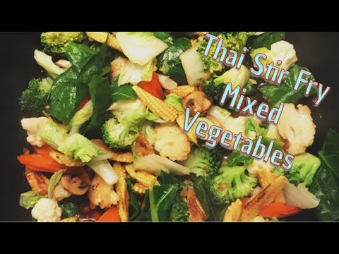 Thai Stir Fry Mixed Vegetable - Meat Free Traditional Thai Recipe, Thai/English Language!
