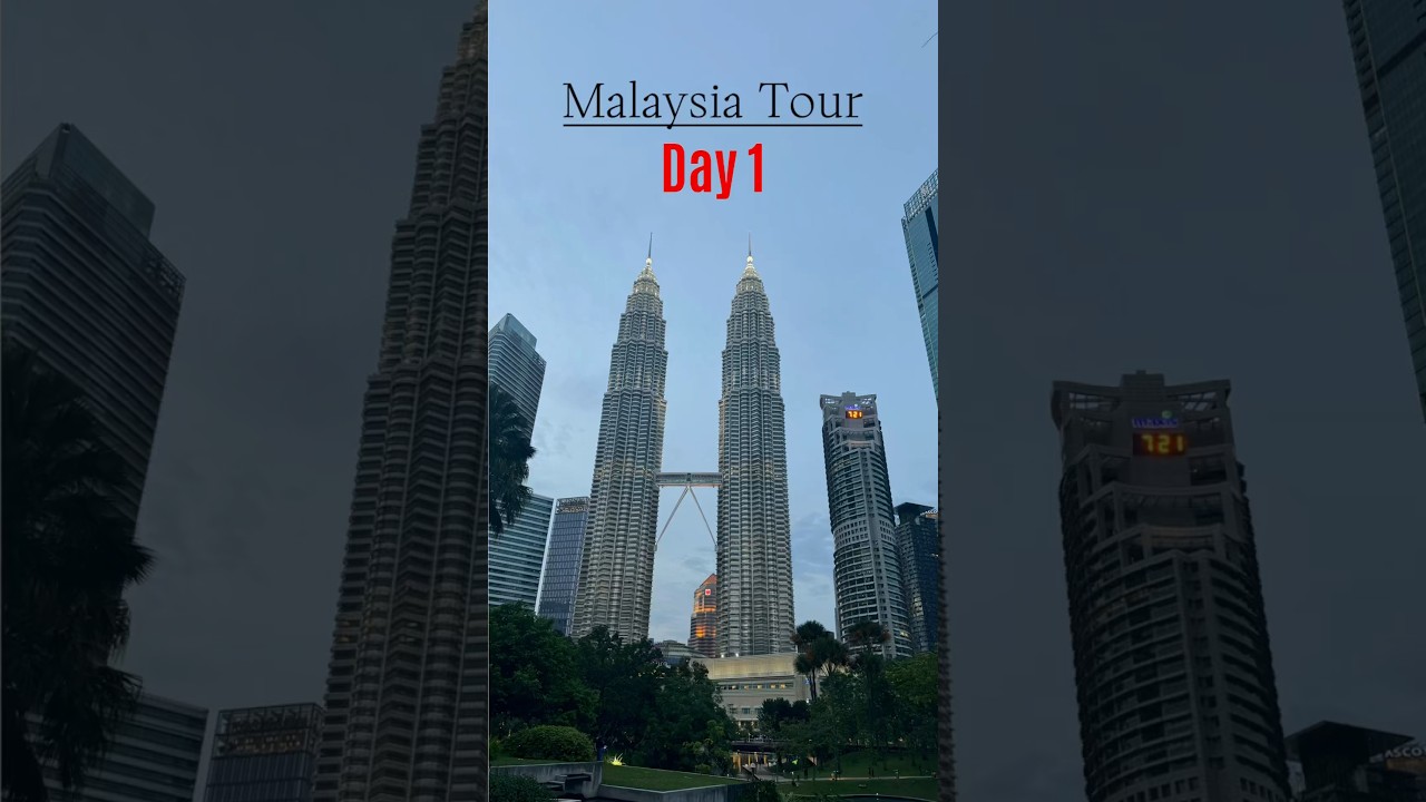 Day 1| Malaysia trip itinerary 🇲🇾| Incredible twin towers!