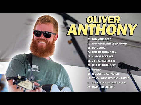 Greates Hit Of Oliver Anthony - Songs Playlist 2024