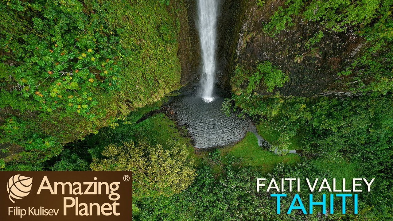 Faati & Opiri Valley, Tahiti, French Polynesia: Amazing Planet (4K) 2025