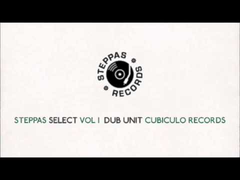 Steppas Select Vol I - Dub Unit - Cubiculo (1 Hour Mixtape, Roots, Reggae, Steppers)