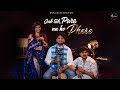 JAB TAK PURE NA HO PHERE SUSHANT ASTHANA SAMMY GOSWAMI UNPLUGGED BHOJPURI