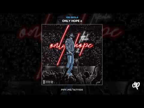 YBS Skola - Trap Phone Feat Lil Baby [Only Hope 2]