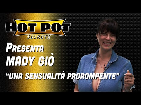 Mady Gio' - HotPot Secrets