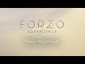 Video 3: FORZO Essentials - Preset Playthrough
