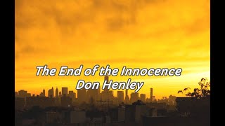 The End Of The Innocence / Don Henly  (Pops&amp;Rock 和訳)