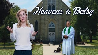 Heavens To Betsy (2017) | Full Movie | Jim O&#39;Heir | Karen Lesiewicz | Steve Parks