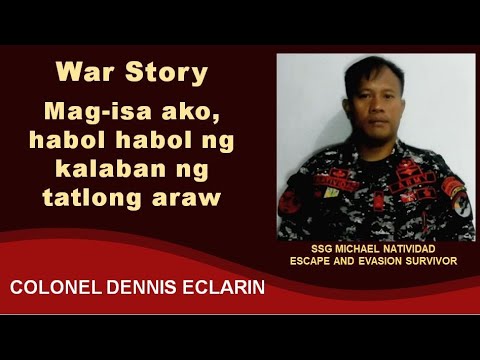 War Story: Nag survive ako sa isang candy sa tatlong araw na escape and evasion ko
