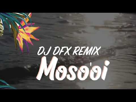 MOSO'OI REMIX DJ DFX