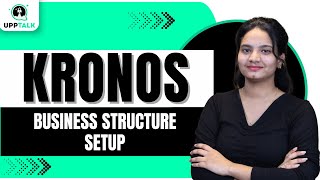 Kronos Business Structure Setup | Business Structure Setup Kronos | Learn Kronos | Kronos | UppTalk