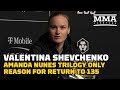 Valentina Shevchenko: Amanda Nunes Trilogy Only Reason For Return To 135 | UFC 285 | MMA Fighting