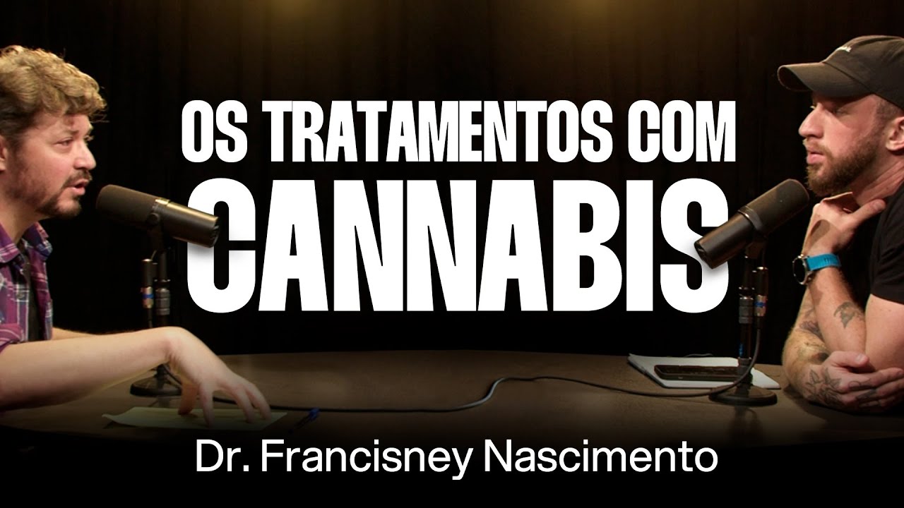 Dr. Francisney Nascimento: Psicoterapia, Medicina, Cannabis e Psicodélicos [Ep. 032]