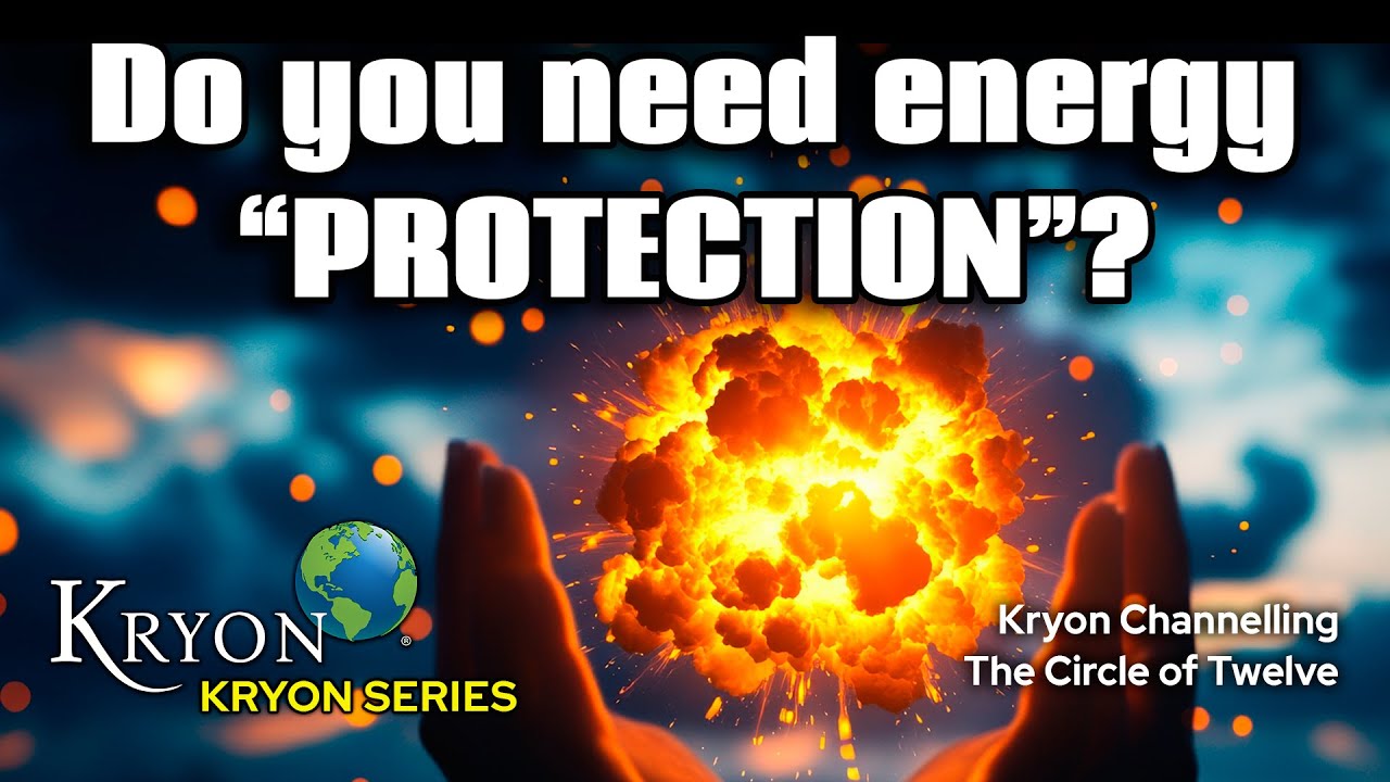 Do you need energy "PROTECTION"? - KRYON