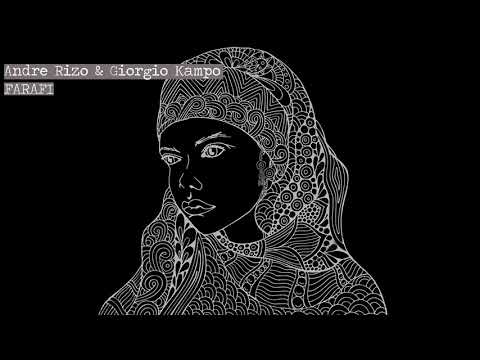 Andre Rizo & Giorgio Kampo - Farafi (Radio edit)