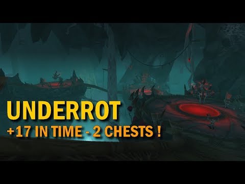 Mythic Plus Key - BFA season 2 -  Underrot /Tréfonds Putrides +17 in time - 2 chests !