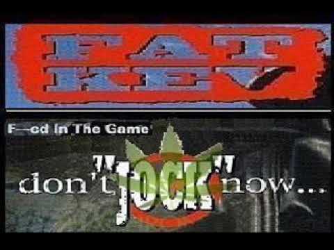 Fat Kev    Fucked In The Game