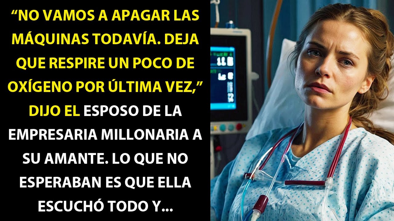 “DÉJALA RESPIRAR OXÍGENO POR ÚLTIMA VEZ” LE DIJO EL MARIDO DE LA MILLONARIA A SU AMANTE SIN SIQUIERA