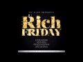 DJ Clue - Rich Friday (Feat. Future, Nicki Minaj, French Montana & Juelz Santana)