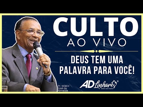 Culto AO VIVO da Assembleia de Deus - Santa Ceia - AD Linhares - 04/05/2024