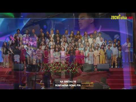 ZBCM OF TULSA CHOIR || NA SIMTHU HI