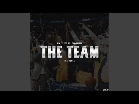 The Team (The Remix)