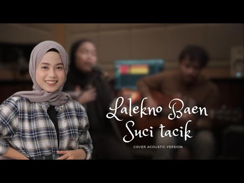Lalekno Baen - Suci Tacik ( Cover Acoustic Version )