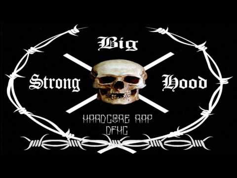 Big Strong Hood ft Chapa Blasfemo & Loko Dyablo