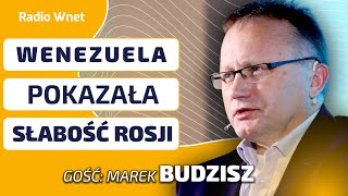 Marek Budzisz: Wenezuela pokazuje granice rosyjskiej siły. Putin nie jest gotowy do wielkiej wojny