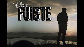 Chami - Fuiste