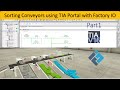 Shorting Conveyor Using TIA Portal V15 With Factory IO Part1 Automation PLC Siemens SCADA