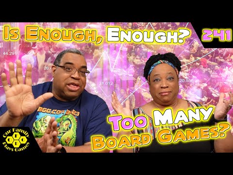 OFPG - Is Enough, Enough? (Are There Too Many Board Games?)