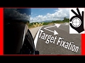 TARGET FIXATION [EXPLAINED]