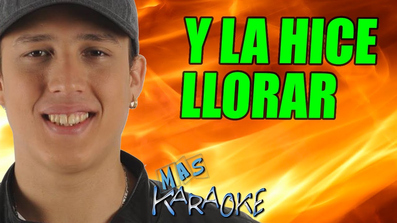 Y LA HICE LLORAR
