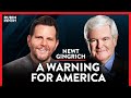 Democrat Fixes To America's Problems Are Making It Worse | Newt Gingrich | POLITICS | Rubin Report