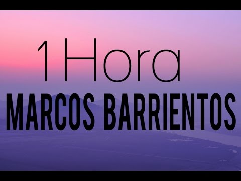 1 Hora Marcos Barrientos