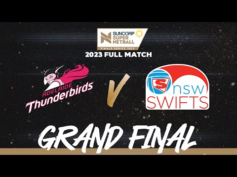 Thunderbirds v Swifts | Grand Final, 2023 | Full Match | Suncorp Super Netball