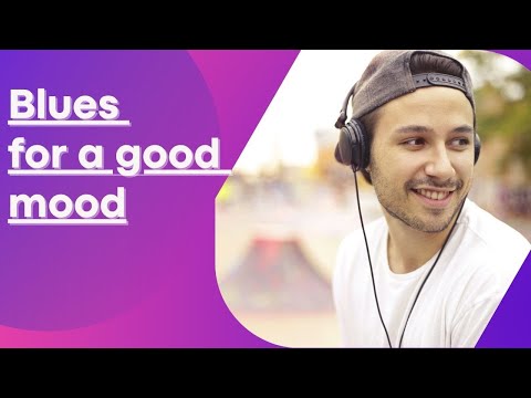 Blues for a great mood booster.Music for a good time