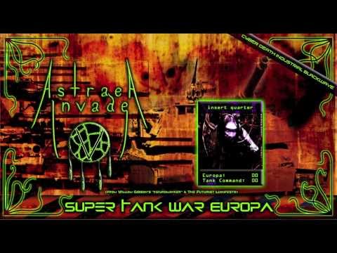 Astraea Invade - Super Tank War Europa (Lyric Video)