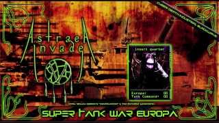 Astraea Invade - Super Tank War Europa (Lyric Video)