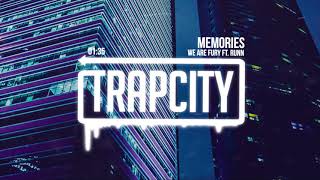 WE ARE FURY - Memories (ft. RUNN)