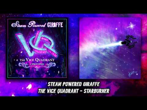 Starburner - Steam Powered Giraffe