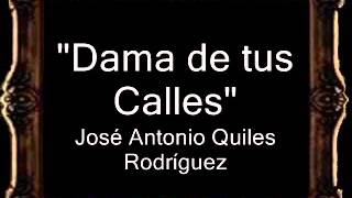 Dama de tus Calles - José Antonio Quiles Rodríguez [BM]