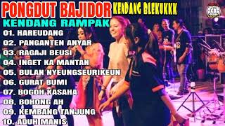Download lagu PONGDUT KENDANG RAMPAK 'HAREUDANG, PANGANTEN ANYAR, RAGAJI BEUSI, INGET KA MANTAN' BAJIDORAN SUNDA mp3