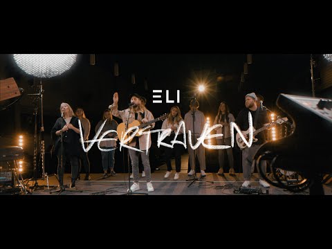 Vertrauen - ELI Worship