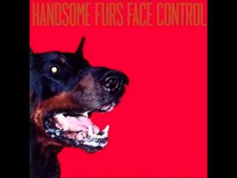 Handsome Furs -  Legal Tender