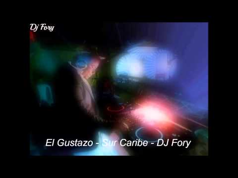 EL Gustazo - Sur Caribe - DJ Fory