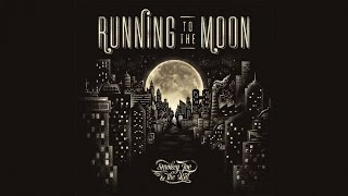 SMOKEY JOE & THE KID - Running To The Moon