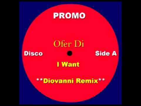 Ofer Di - I Want - Diovanni Remix